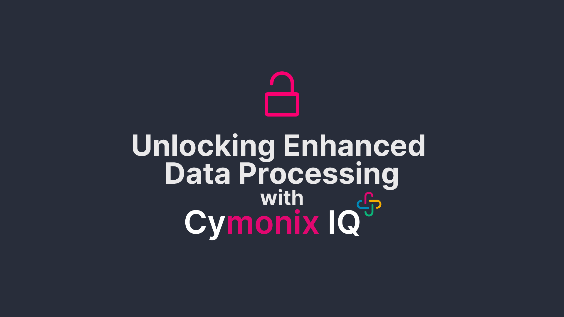Enhanced Data Processing Learn Cymonix